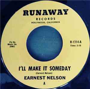 EARNEST NELSON - I'LL MAKE IT SOMEDAY