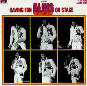 Elvis Presley - Having Fun With Elvis On Stage