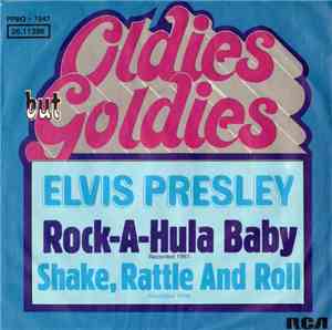 Elvis Presley - Rock-A-Hula Baby / Shake, Rattle And Roll