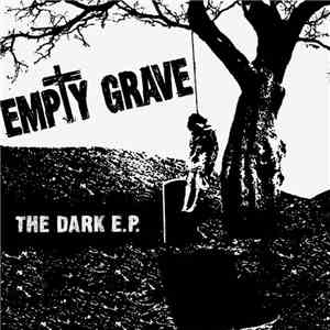 Empty Grave  - The Dark E.P.