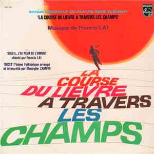 Francis Lai - La Course Du Lièvre A Travers Les Champs