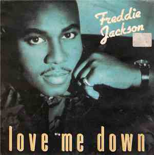 Freddie Jackson - Love Me Down