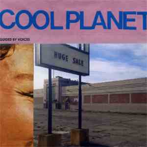 Guided By Voices - Cool Planet