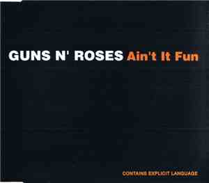 Guns N' Roses - Ain't It Fun