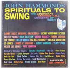 John Hammond - Spirituals To Swing (The Carnegie Hall Concerts Of 1938/39)