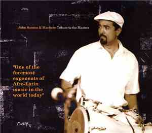 John Santos & The Machete - Tribute to the Masters