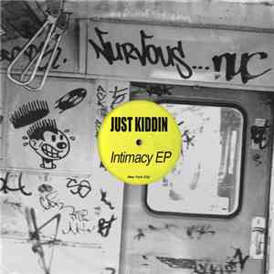 Just Kiddin - Intimacy EP