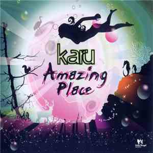 Karu - Amazing Place