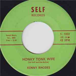 Kenny Rhodes - Honky Tonk Wife / Somehow