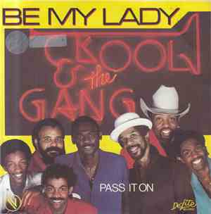 Kool & The Gang - Be My Lady