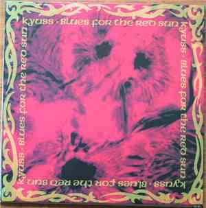 Kyuss - Blues For The Red Sun