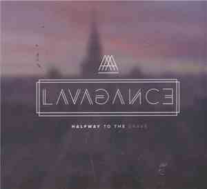 Lavagance - Halfway To The Grave