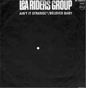 Lea Riders Group - Ain't It Strange? / Beloved Baby