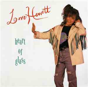 Love Hewitt - Heart Of Glass