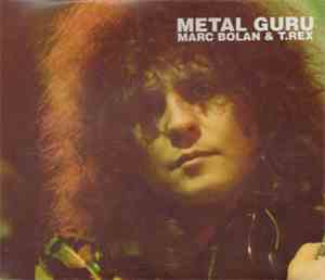 Marc Bolan & T. Rex - Metal Guru