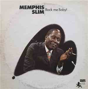 Memphis Slim - Rock Me Baby!