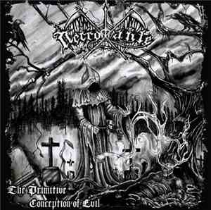 Necromante - The Primitive Conception Of Evil