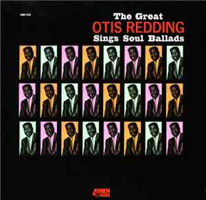 Otis Redding - The Great Otis Redding Sings Soul Ballads