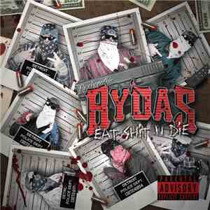 Psychopathic Rydas - Eat Shit N Die