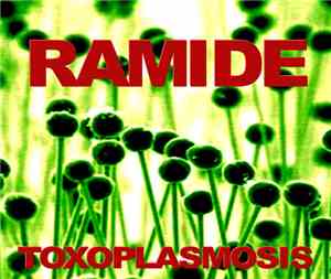 Ramide - Toxoplasmosist