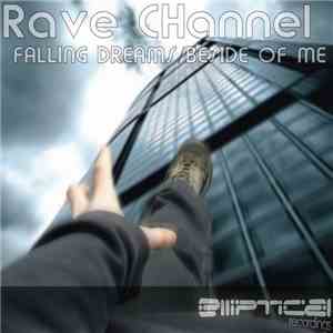 Rave CHannel - Falling Dreams / Beside Of Me