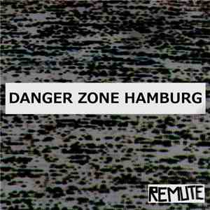 Remute - Danger Zone Hamburg