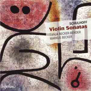 Schulhoff, Tanja Becker-Bender, Markus Becker  - Violin Sonatas