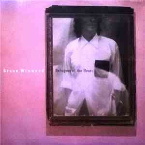 Steve Winwood - Refugees Of The Heart