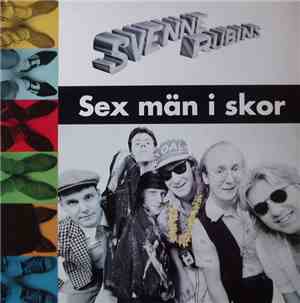 Svenne Rubins - Sex Män I Skor