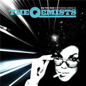 The Qemists feat. Jenna G - On The Run
