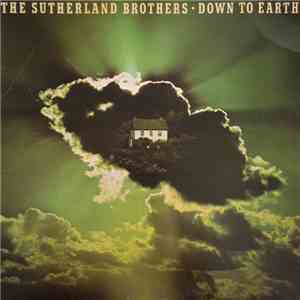The Sutherland Brothers - Down To Earth