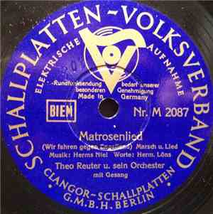 Theo Reuter U. Sein Orchester - Matrosenlied (Wir Fahren Gegen Engelland) / ...