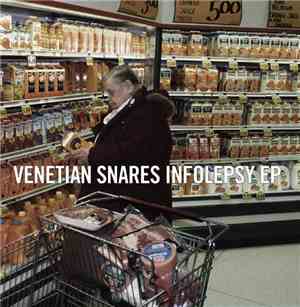 Venetian Snares - Infolepsy EP