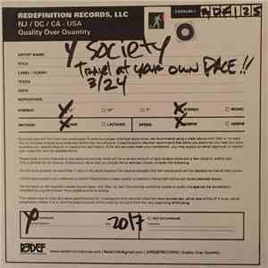 Y Society - Travel At Your Own Pace
