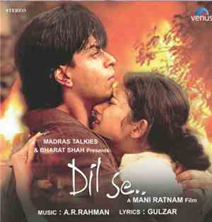 A. R. Rahman, Gulzar - Dil Se
