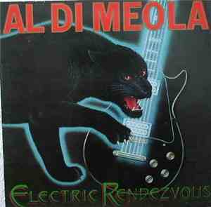 Al Di Meola - Electric Rendezvous