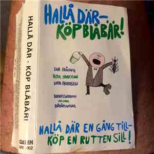 Berndt Egerbladh, Lotta Pedersen - Hallå Där - Köp Blåbär!