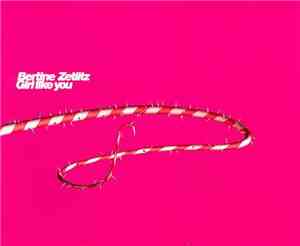 Bertine Zetlitz - Girl Like You