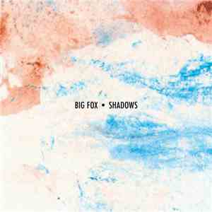 Big Fox - Shadows