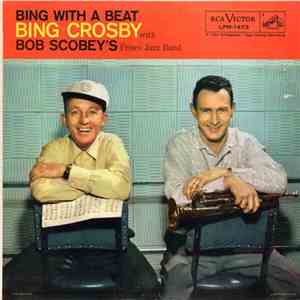 Bing Crosby With Bob Scobey's Frisco Jazz Band - Bing With A Beat