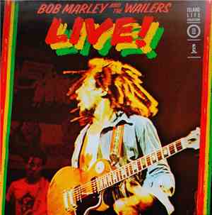 Bob Marley And The Wailers - Live!
