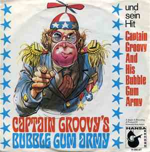 Captain Groovy's Bubblegum Army - Captain Groovy And His Bubblegum Army