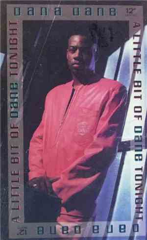 Dana Dane - A Little Bit Of Dane Tonight