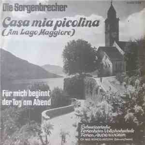 Die Sorgenbrecher - Casa Mia Picolina