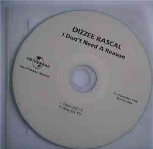 Dizzee Rascal - I Don't Need A Reason