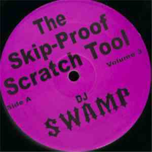 DJ Swamp - The Skip-Proof Scratch Tool Volume 3