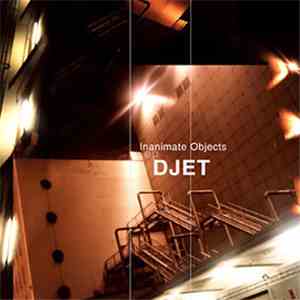 Djet - Inanimate Objects
