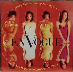 En Vogue - Giving Him Something He Can Feel