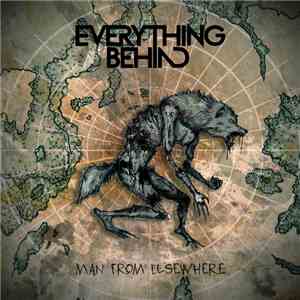 Everything Behind - Man From Elsewhere