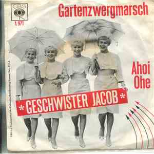 Geschwister Jacob - Gartenzwergmarsch / Ahoi Ohe